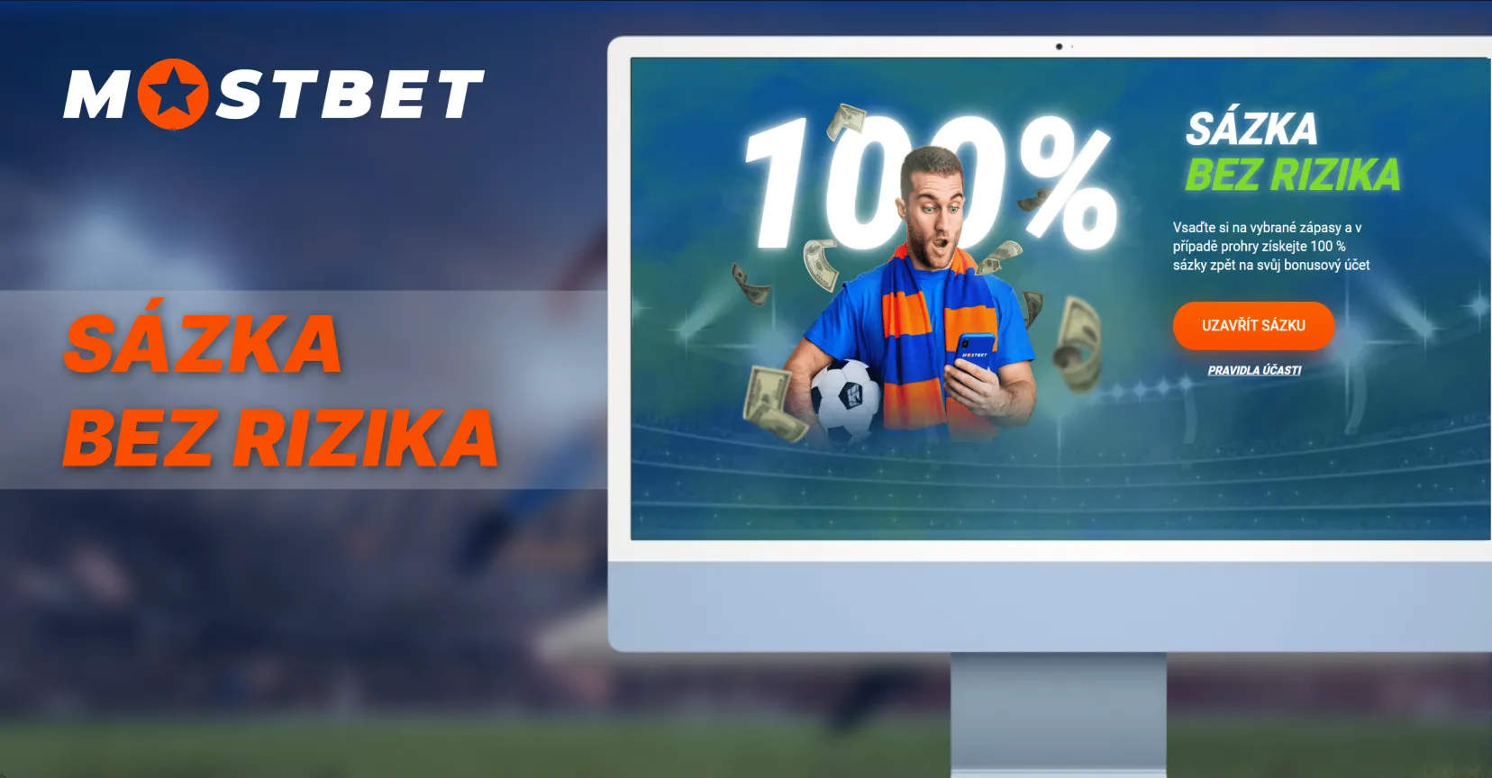 Sázka bez rizika v Czech Mostbet